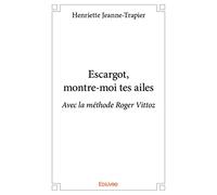 Escargot, montre-moi tes ailes
