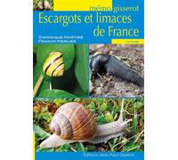 Escargots et limaces de France - Dominique Martiré - Gisserot Editions - broché - Guide