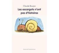 Escargots n ont pas d histoires (Les) - Claude Boujon - Ecole Des Loisirs - broché - Roman cadet dès 6 ans