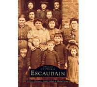 Escaudain - Tome I - G. Dhenain - Nouvelles Editions Sutton - broché - Monographie