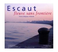 Escaut, Fleuve Sans Frontiere - France, Belgique, Hollande