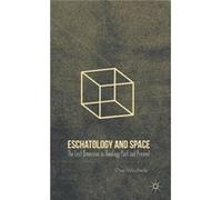 Eschatology And Space: The Lost Dimension In Theology Past And Present (Hardcover) Vitor Westhelle, (Auteur)