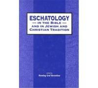 Eschatology in the Bible and in Jewish and Christian Tradition, Jsot Supplement Series, 243