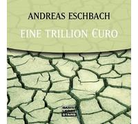 Eschbach,Andreas - Eine Trillion Euro [Import]