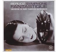 Christoph Eschenbach et Orchestre de Paris – Berlioz : Symphonie fantastique