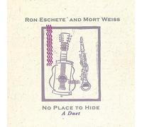 Eschete, Ron & Mort Weiss - No Place to Hide