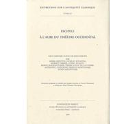 Eschyle À L'aube Du Théâtre Occidental