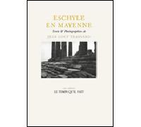 Eschyle en Mayenne - Jean-Loup Trassard - Le Temps Qu'il Fait - broché - Essai
