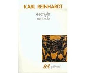 Eschyle - Euripide Karl Reinhardt (Auteur), Emmanuel Martineau (Traduction)