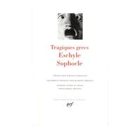 Eschyle - Sophocle : Tragiques grecs