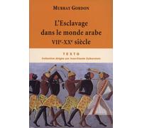 Esclavage dans le monde arabe: VII-XXe siècle