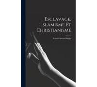 Esclavage, Islamisme Et Christianisme
