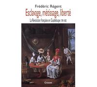 Esclavage, métissage et liberté