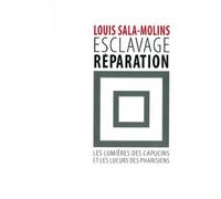 Esclavage réparation: Les lumières des capucins et les lueurs des pharisiens