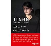 Esclave de Daech Jinan (Auteur), Thierry Oberlé (Auteur)