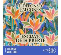 Esclave de la liberté - Ildefonso Falcones - Lizzie - Livre audio - Livre