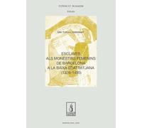 Esclaves als monestirs femenins de Barcelona a la baixa edat mitjana (1326 - 1495)
