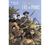 Esclaves de l'île de Pâques Didier Quella-Guyot (Auteur), Manu Cassier (Dessinateur)