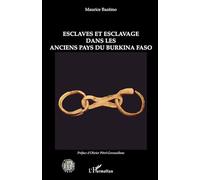 Maurice Bazemo – Esclaves et esclavage dans les anciens pays du Burkina Faso – Étude – Broché