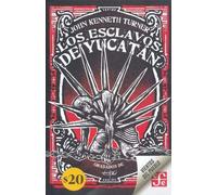 ESCLAVOS DE YUCATAN, LOS