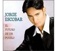 Escobar, Jorge - Futuro De Un Pueblo