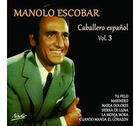 Escobar, Manolo - Caballero Espanol Vol. 3