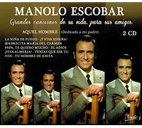 Escobar, Manolo - Grandes Canciones de Su Vida, Para Sus Amigos