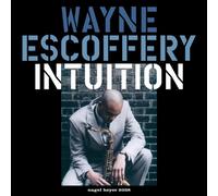 Escoffery,Wayne & Pelt,Jeremy - Intuition