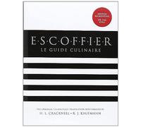 Escoffier: The Complete Guide to the Art of Modern Cookery