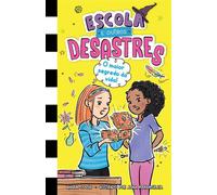 Escola e outros desastres, Livro 3: O maior segredo da vida! - Para leitoras de "Diário de uma garota nada popular" e "Diário de um banana" - Wanda Coven - HarperKids - ebook (ePub) - Livre