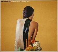 Escondido - Walking with A Stranger [Import]