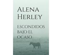 Escondidos bajo el ocaso