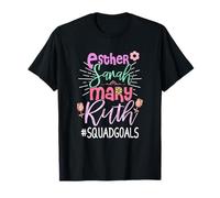 Escouade Christian Bible Esther Sarah Mary Ruth God Girls Women T-Shirt