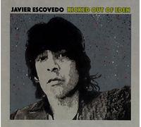 Escovedo, Javier - Kicked Out of Eden [Import]