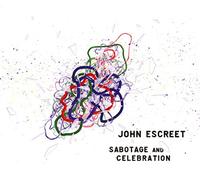 John Escreet – Sabotage & Celebration – CD – Import