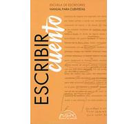 Escribir Cuento. Manual Para Cuentistas