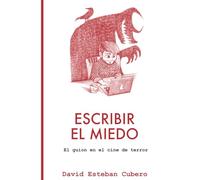 Escribir el miedo: El guion en el cine de terror