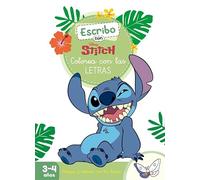 Escribo con Stitch. Colorea con las letras (Disney. Primeros aprendizajes): Con letras y figuras para reseguir