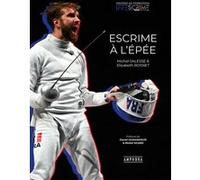 Escrime à l'épée Michel Salesse (Auteur), Elisabeth Rosnet (Auteur)