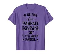 Escrime Je Ne suis Pas Parfait Escrimeur Et Cest Presque T-Shirt, Homme, Violet Chiné, XXL