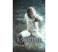 Escrime: Secrets et Légendes