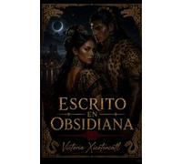 Escrito en Obsidiana: Un Dark Romance Histórico de Enemigos a Amantes, con Amor Prohibido, Slow Burn y Obsesión Moralmente Ambigua