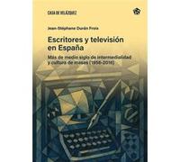 Escritores y televisión en España Jean-Stéphane Duran Froix (Auteur)