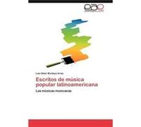 Escritos de Musica Popular Latinoamericana - Luis Omar Montoya Arias - KS OmniScriptum Publishing - Livre en Anglais Luis Omar Montoya AriasLuis Omar Montoya Arias (Auteur)