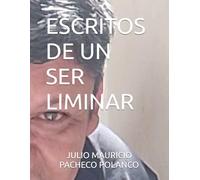 ESCRITOS DE UN SER LIMINAR
