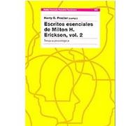 Escritos esenciales de Milton H. Erickson/ The Collected Papers of Milton H. Erickson on Hipnosis