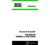 Escritos Sobre A História Fernand Braudel (Auteur)