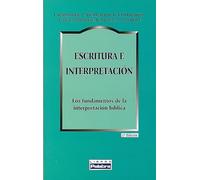 Escritura e interpretación: Los fundamentos de la interpretación bíblica