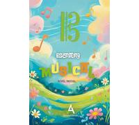 Escritura musical infantil - Nivel inicial (Clave de Do): Aprende a leer y escribir música de forma divertida