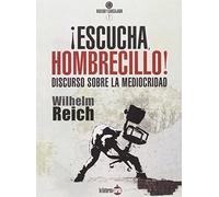 ¡Escucha, hombrecillo!: DISCURSO SOBRE LA MEDIOCRIDAD